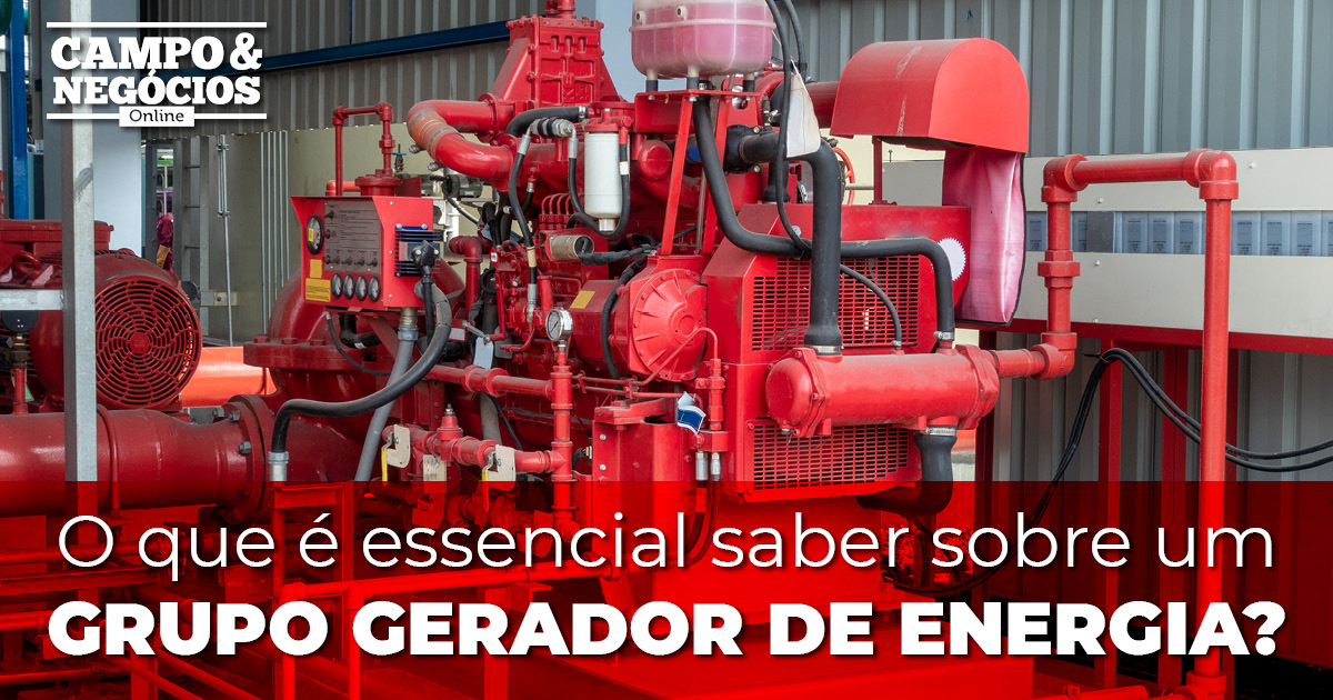 O Que Essencial Saber Sobre Um Grupo Gerador De Energia Revista Campo Neg Cios